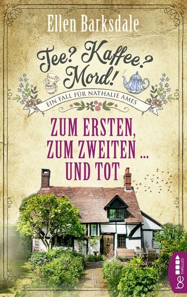 Tee? Kaffee? Mord! - Zum Ersten, zum Zweiten ... und tot