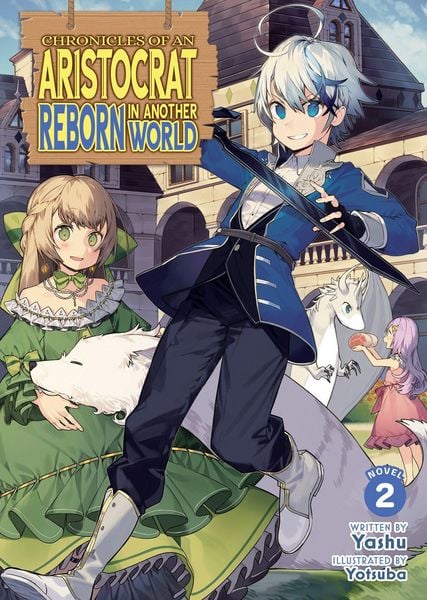 Produktbild: Chronicles of an Aristocrat Reborn in Another World (Light Novel) Vol. 2