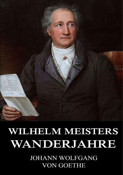 Produktbild: Goethe, J: Wilhelm Meisters Wanderjahre