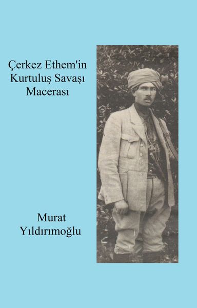 Produktbild: &Ccedil;erkez Ethem'in Kurtulus Savasi Macerasi