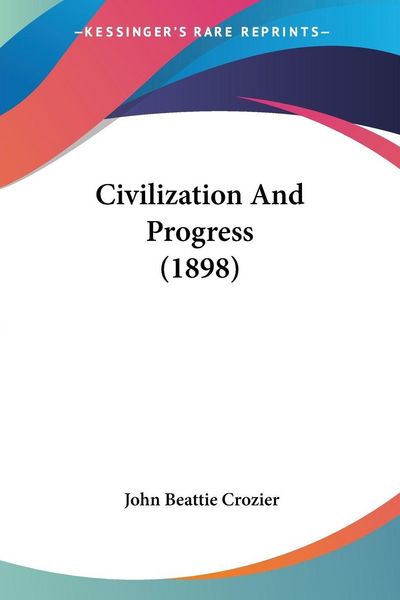 Produktbild: Civilization And Progress (1898)