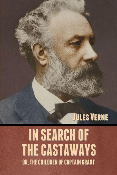Produktbild: In Search of the Castaways; Or, The Children of Captain Grant