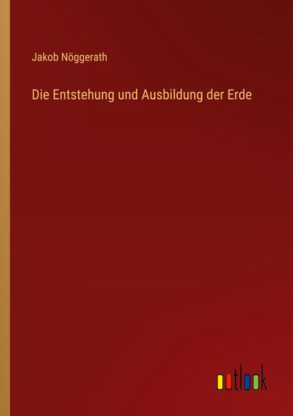 Produktbild: Die Entstehung und Ausbildung der Erde