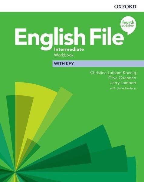 English File: Intermediate. Workbook with Key, Geheftet von Christina Latham-Koenig,Clive Oxenden,Kate Chomacki, Oxford University ELT,