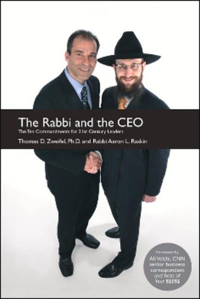 The Rabbi and the CEO: The Ten Commandments for 21st Century Leaders