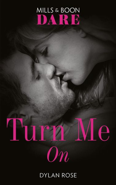 Produktbild: Turn Me On (Mills & Boon Dare)