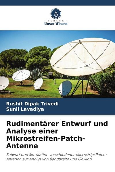 Produktbild: Rudiment&auml;rer Entwurf und Analyse einer Mikrostreifen-Patch-Antenne