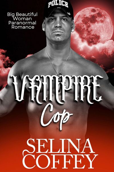 Produktbild: Vampire Cop: Big Beautiful Woman Paranormal Romance