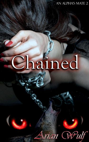Produktbild: Chained (An Alpha's Mate, #2)