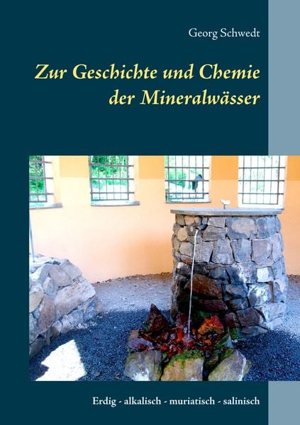Produktbild: Zur Geschichte und Chemie der Mineralw&auml;sser