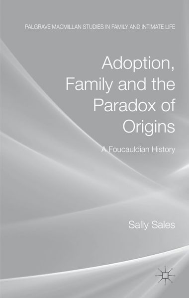 Produktbild: Adoption, Family and the Paradox of Origins