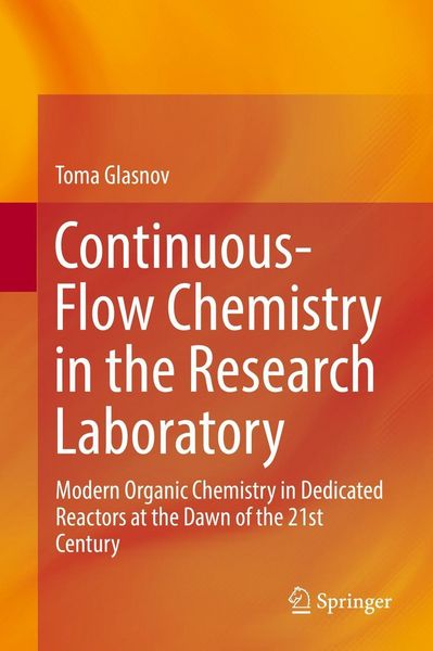 Produktbild: Continuous-Flow Chemistry in the Research Laboratory