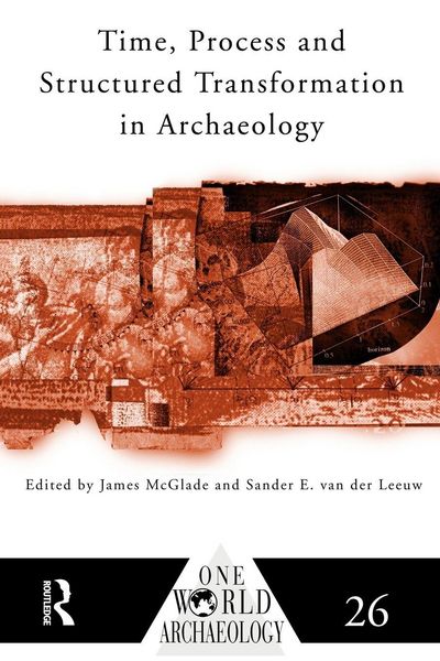 Produktbild: Time, Process and Structured Transformation in Archaeology