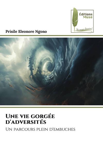Produktbild: Une vie gorg&eacute;e d'adversit&eacute;s