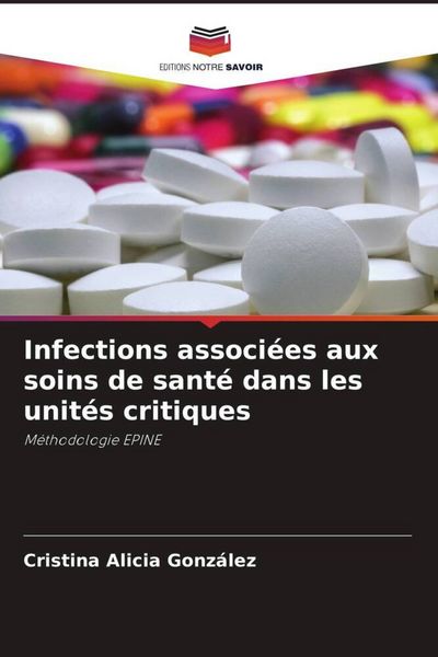 Produktbild: Infections associ&eacute;es aux soins de sant&eacute; dans les unit&eacute;s critiques