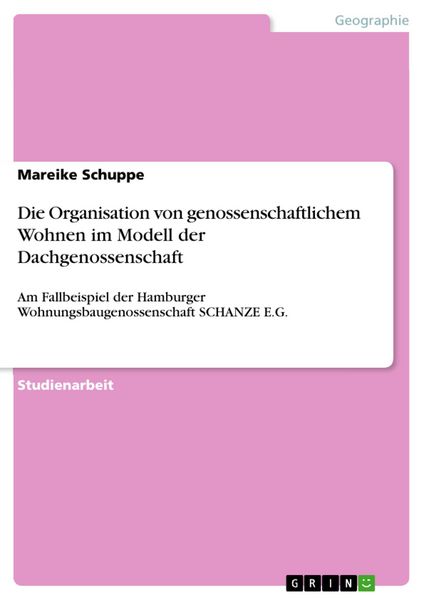 Produktbild: Die Organisation von genossenschaftlichem Wohnen im Modell der Dachgenossenschaft