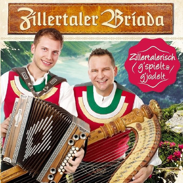 Produktbild: Zillertalerisch g'spielt & g'jodelt