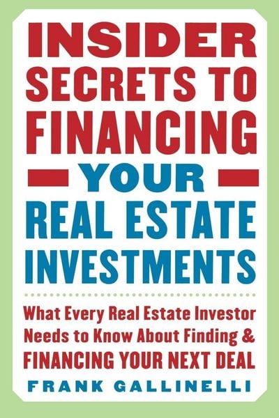 Produktbild: Insider Secrets to Financing Your Real Estate Investments