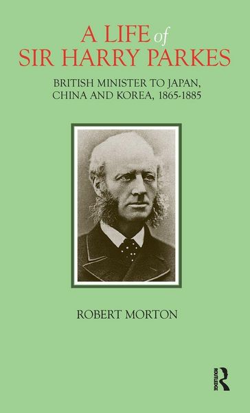 Produktbild: A Life of Sir Harry Parkes
