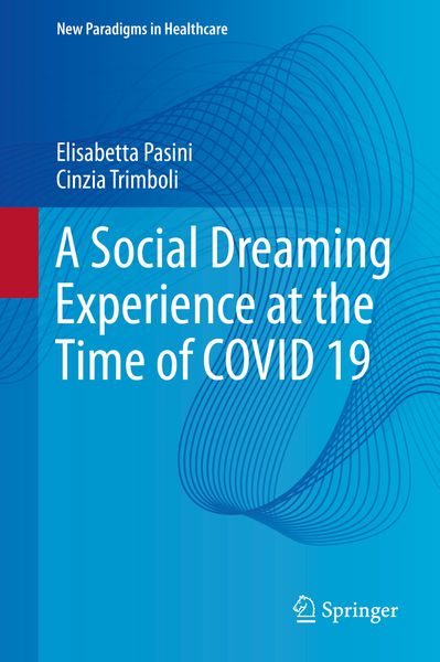 Produktbild: A Social Dreaming Experience at the Time of COVID 19
