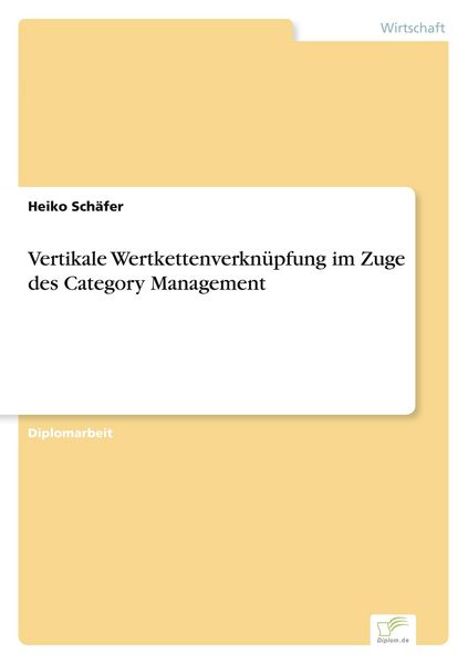 Produktbild: Vertikale Wertkettenverkn&uuml;pfung im Zuge des Category Management