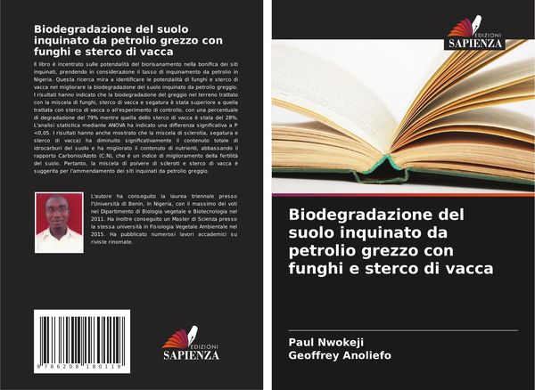 Produktbild: Biodegradazione del suolo inquinato da petrolio grezzo con funghi e sterco di vacca