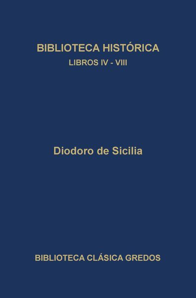 Produktbild: Biblioteca hist&oacute;rica. Libros IV-VIII