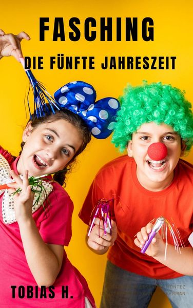 Produktbild: Fasching - die f&uuml;nfte Jahreszeit