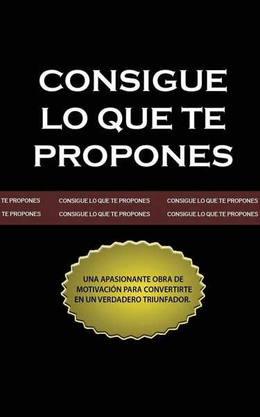 Produktbild: Consigue lo que te Propones (The Go-Getter, Spanish Edition)