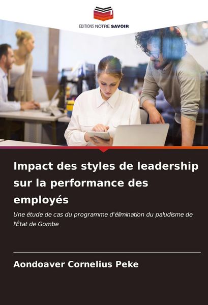 Produktbild: Impact des styles de leadership sur la performance des employ&eacute;s