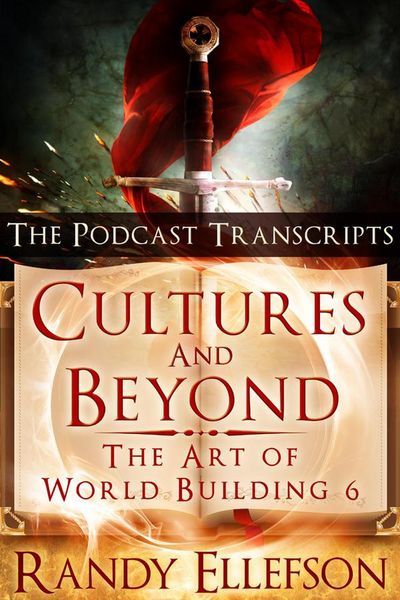 Produktbild: Cultures and Beyond: The Podcast Transcripts (The Art of World Building, #6)