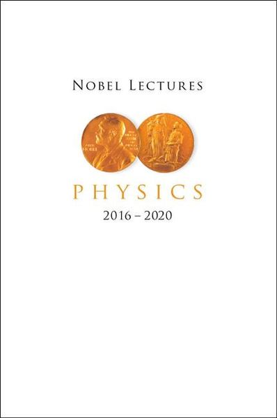 Produktbild: Nobel Lectures in Physics (2016-2020)