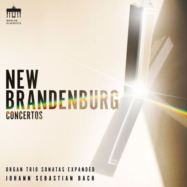 Produktbild: Bach:New Brandenburg Concertos
