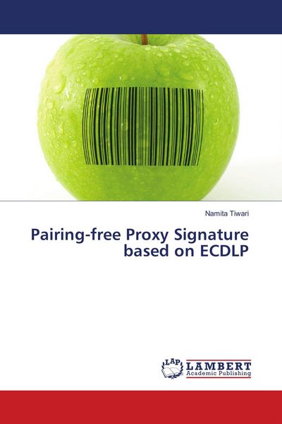 Produktbild: Pairing-free Proxy Signature based on ECDLP