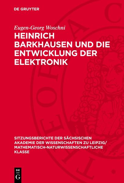 Produktbild: Heinrich Barkhausen und die Entwicklung der Elektronik