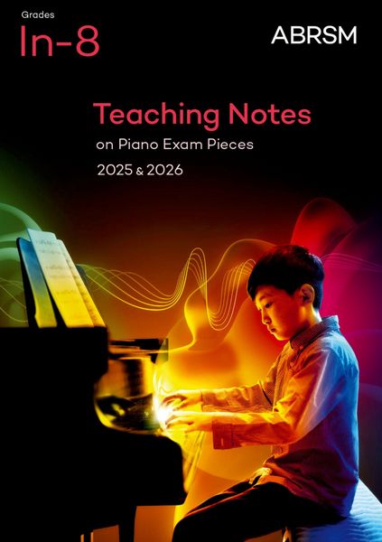 Produktbild: Teaching Notes on Piano Exam Pieces 2025 & 2026, ABRSM Grades In-8