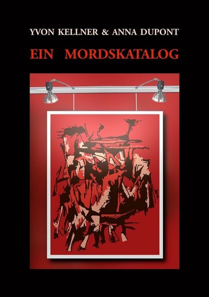 Ein Mordskatalog, Taschenbuch von Yvon Kellner , Anna Dupont, Tolino media, 9783695611751