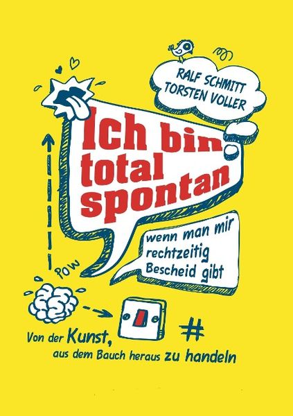 Produktbild: Ich bin total spontan - wenn man mir rechtzeitig Bescheid gibt