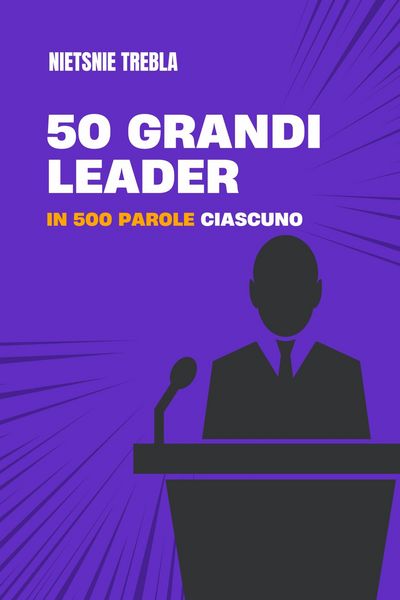 Produktbild: 50 grandi leader in 500 parole ciascuno