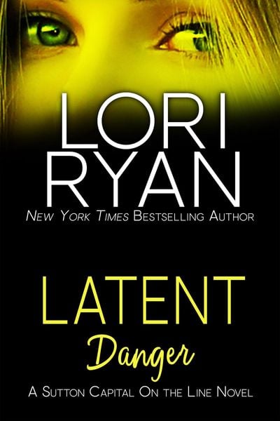 Produktbild: Latent Danger (Sutton Capital On the Line Series, #2)