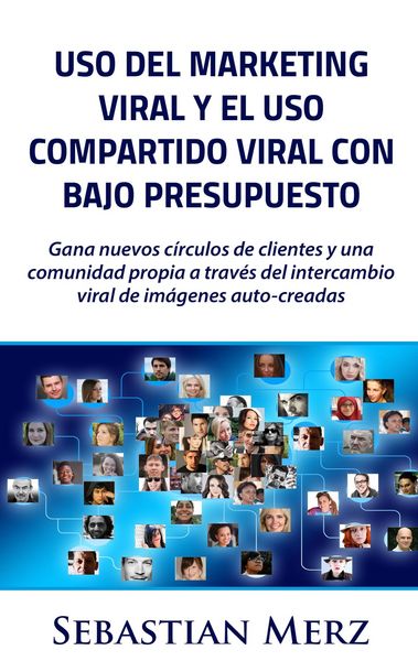 Produktbild: Uso del marketing viral y el uso compartido viral con bajo presupuesto