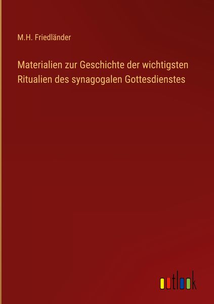 Produktbild: Materialien zur Geschichte der wichtigsten Ritualien des synagogalen Gottesdienstes