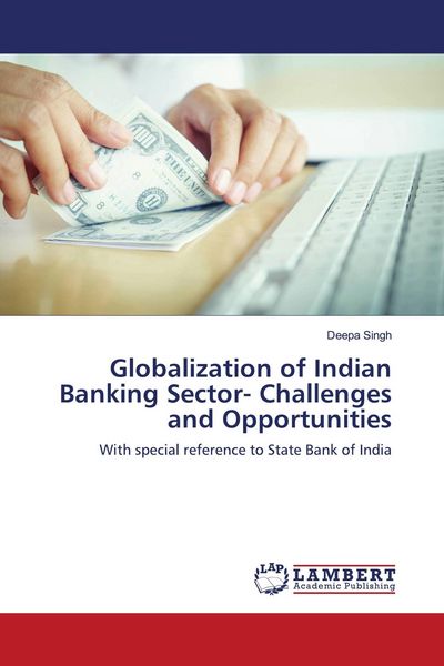 Produktbild: Globalization of Indian Banking Sector- Challenges and Opportunities