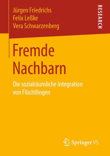 Fremde Nachbarn, Taschenbuch von Jürgen Friedrichs , Felix Lesske , Vera Schwarzenberg, Springer Fachmedien Wiesbaden GmbH, 9783658260026
