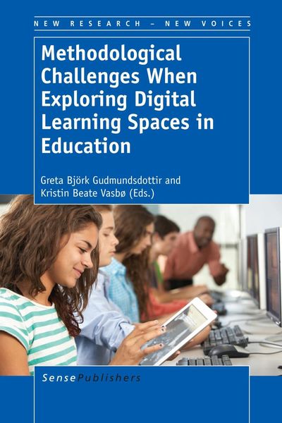 Produktbild: Methodological Challenges When Exploring Digital Learning Spaces in Education