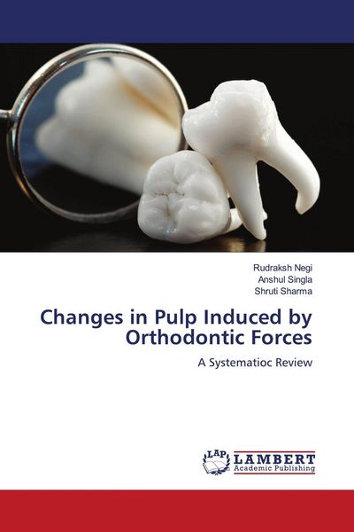 Produktbild: Changes in Pulp Induced by Orthodontic Forces