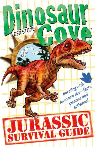 Produktbild: Stone, R: Dinosaur Cove: A Jurassic Survival Guide
