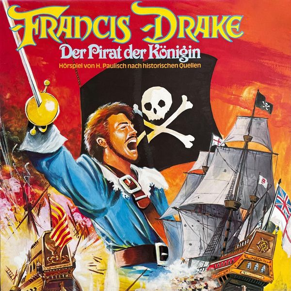 Produktbild: Francis Drake - Der Pirat der K&ouml;nigin