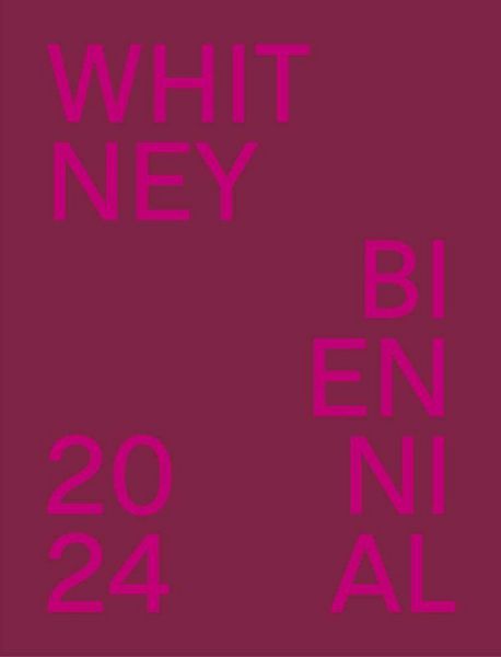 Produktbild: Whitney Biennial 2024