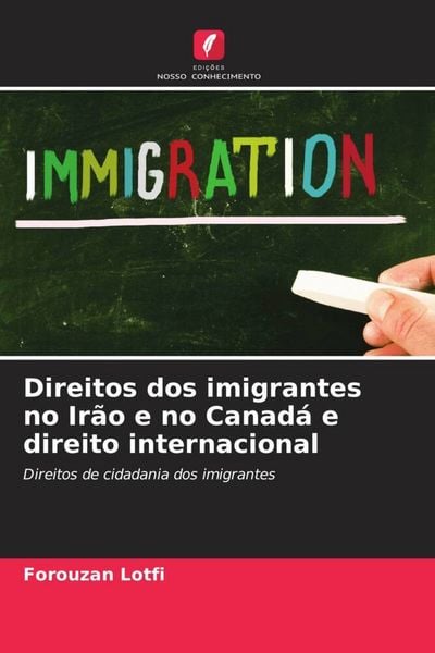Produktbild: Direitos dos imigrantes no Ir&atilde;o e no Canad&aacute; e direito internacional